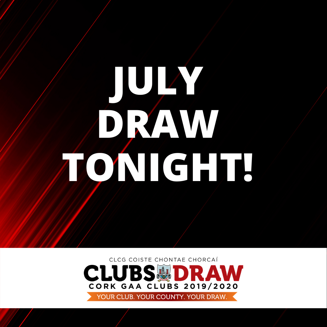CorkGaaDraw's tweet photo. Best of luck to everyone who has registered for the July draw which takes place tonight!
#CorkClubsDraw #GAA #CorkGAA #YourClub #YourCounty #YourDraw https://t.co/WEIGkNfiBJ