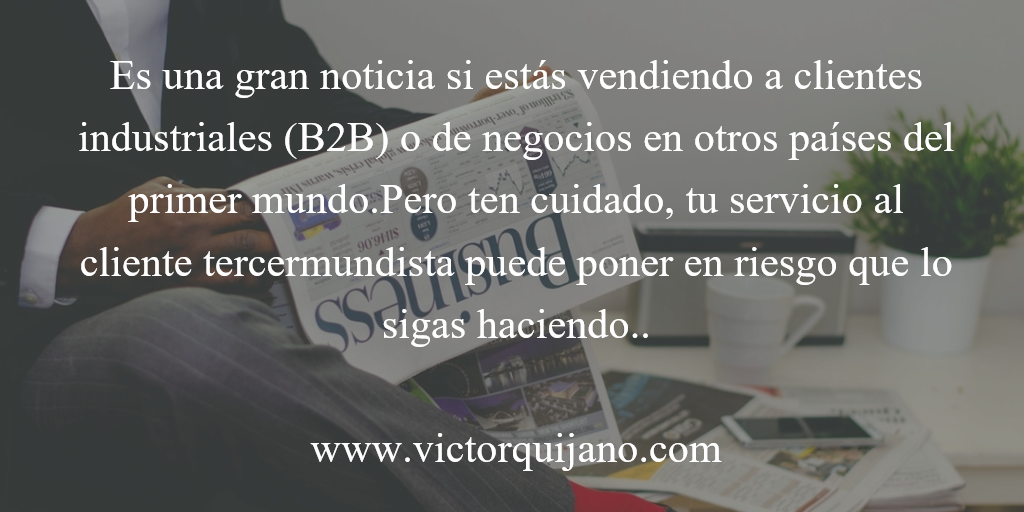 VictorVquijano's tweet photo. No hay #clientesB2B de primer mundo que aguanten un #servicioalcliente de tercera clase. #marketing #ventas #pymes https://t.co/BW9m3wYdKR