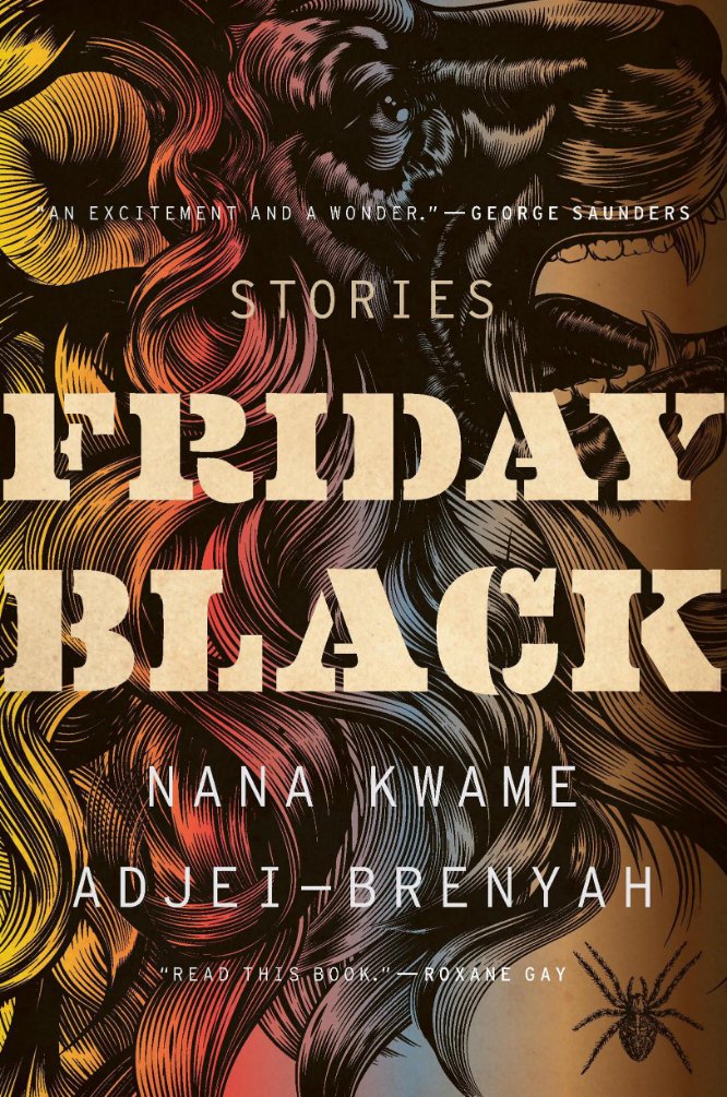 Nana Kwame Adjei-Brenyah's "Friday Black" is an anthology of stories about hate,violence,racism and tech. Set in a dystopian future,the theme is dark and quite fierce but i loved it. My favorite story was "The Finkelstein 5". The writing was excellent.