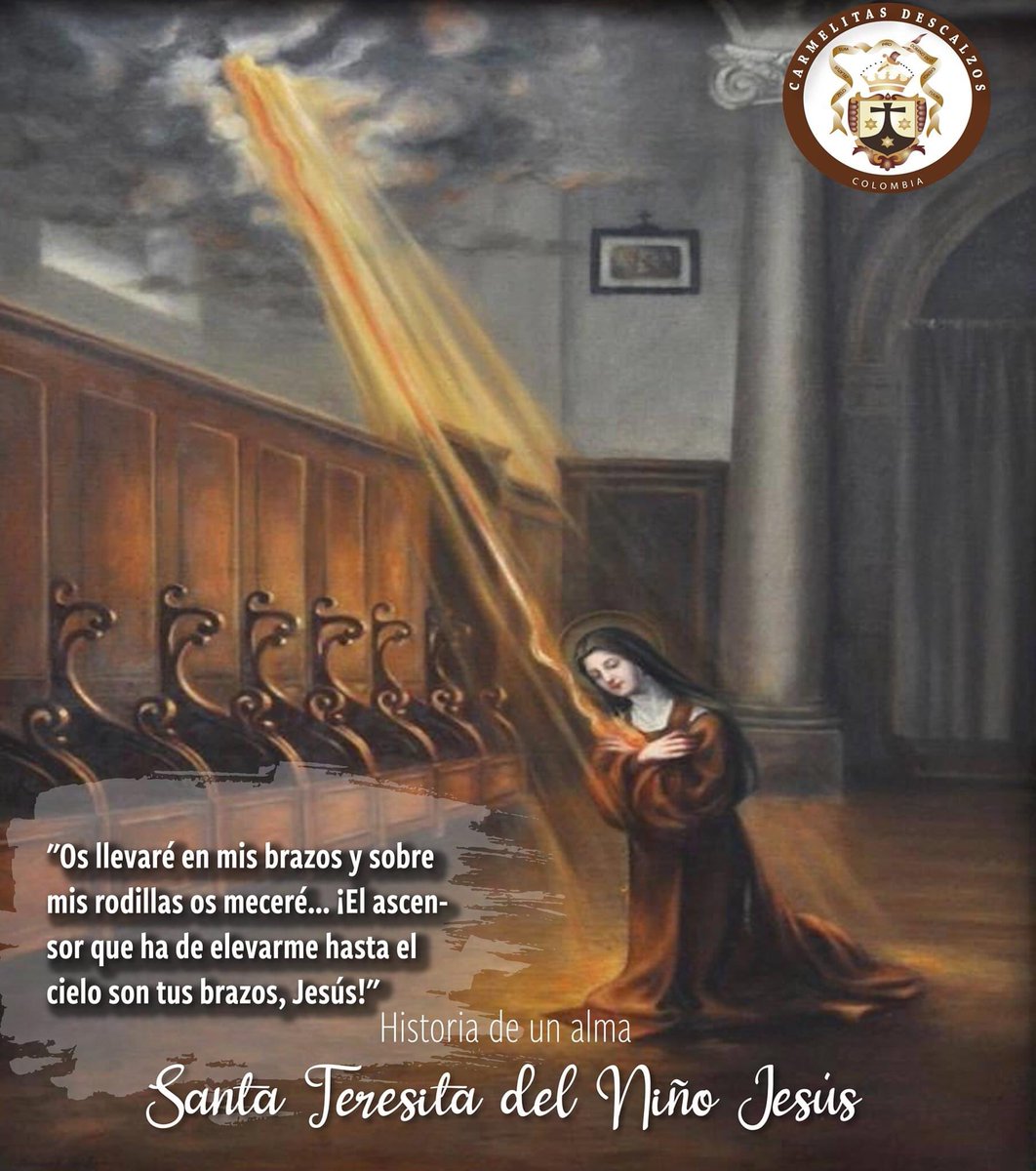 El ascensor que ha de llevarme al cielo, son tus brazos, Jesús.
Santa Teresita del Niño Jesús 
<a href="/HistoriaDMiAlma/">Santa Teresita Del Niño Jesús</a>