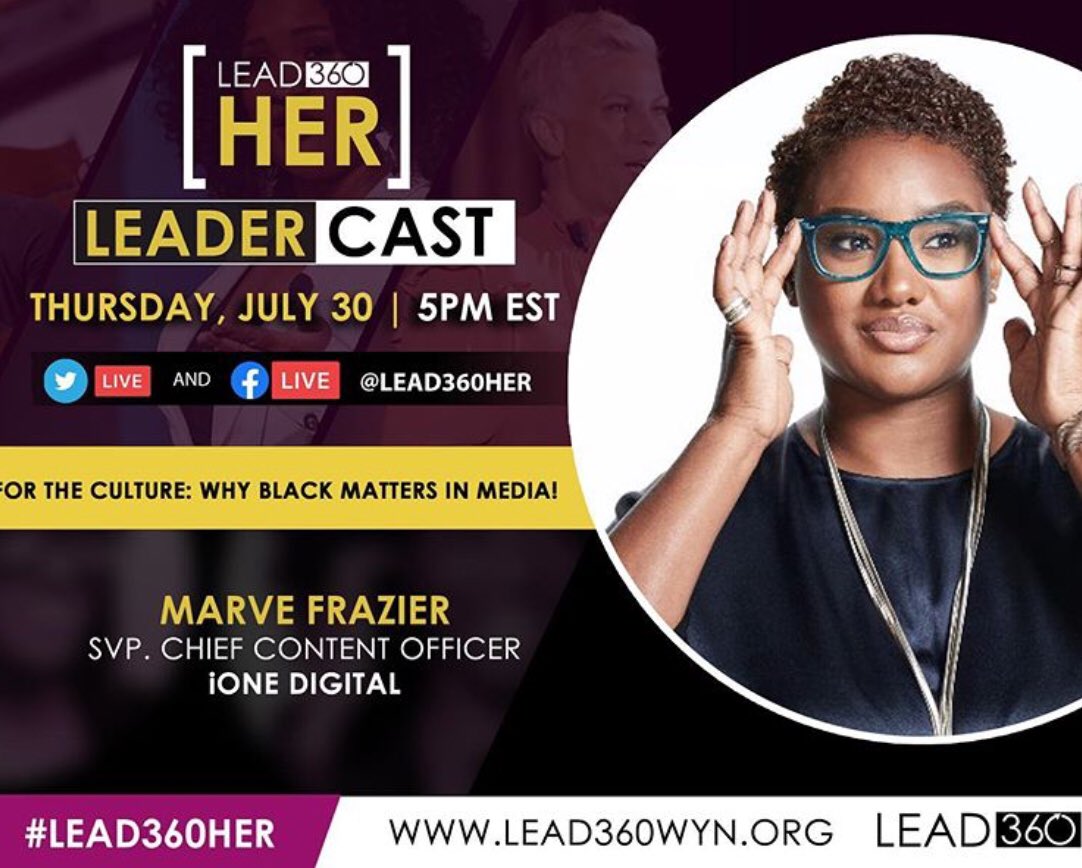 Lead360Her's tweet photo. #ThursdayVibes - @MarveFrazier is an unapologetic trailblazer in building brands, content creation, digital strategy, marketing &amp; TV production.  Join #LEAD360HER today to learn more about her work at  iONE Digital &amp; advice for content creators looking to build a media brand. https://t.co/DGbBv1WbVf