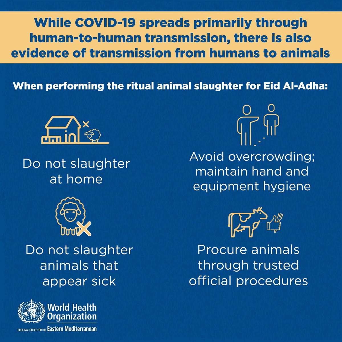 When performing the ritual animal slaughter for  #EidAlAdha  : Do not slaughter at  Follow standard safety measures: avoid overcrowding; maintain hand and equipment hygiene Do not slaughter animals that appear sick Procure animals through a trusted official procedures
