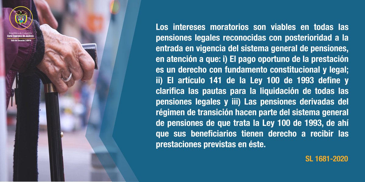 #SalaLaboral precisa que los intereses moratorios (Art. 141/Ley 100 de 1993) aplican a todo tipo de pensiones legales, reconocidas con posterioridad a la entrada en vigencia del #SistemaGeneralDePensiones. 
Ver SL1681-2020 en bit.ly/2XcGEfA