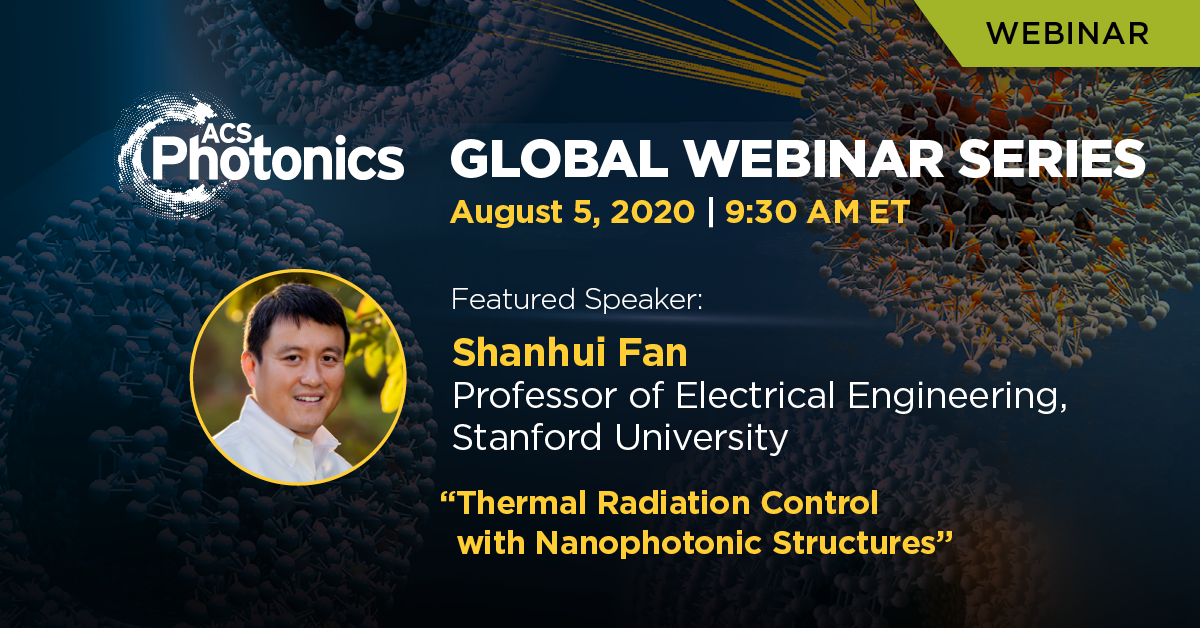 ACSPhotonics's tweet photo. We are excited to announce the next Global Webinar Series will feature Prof. Shanhui Fan. We will also have talks on recently published papers by Aurélien Barbotin &amp; Dr. Iman Zadeh. Join us: https://t.co/XvCH7lLKHx https://t.co/fQXWjDroah