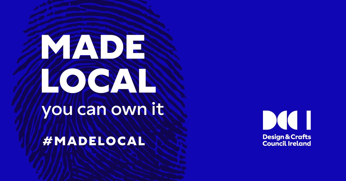 I am delighted to be part of the <a href="/DCCIreland/">Design & Crafts Council Ireland</a> campaign #MADELOCAL