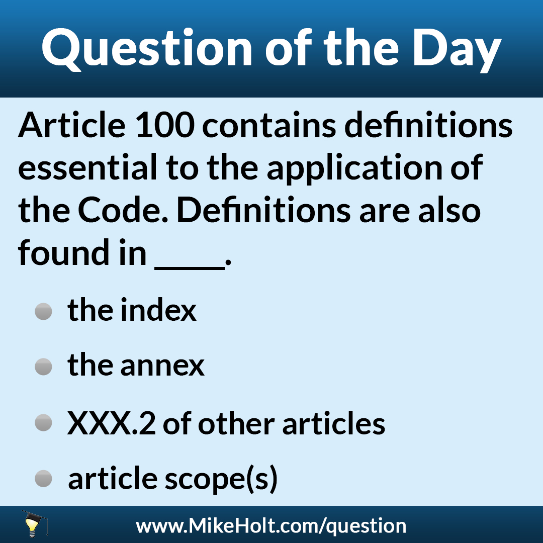 MikeHoltNEC's tweet photo. Check out our daily Code question! Know the answer? Submit it at https://t.co/hrPYhFCwAl.
#CodeQuestion #2020NEC #ElectricalTraining #ElectricalEducation https://t.co/e2zLHFdr2l