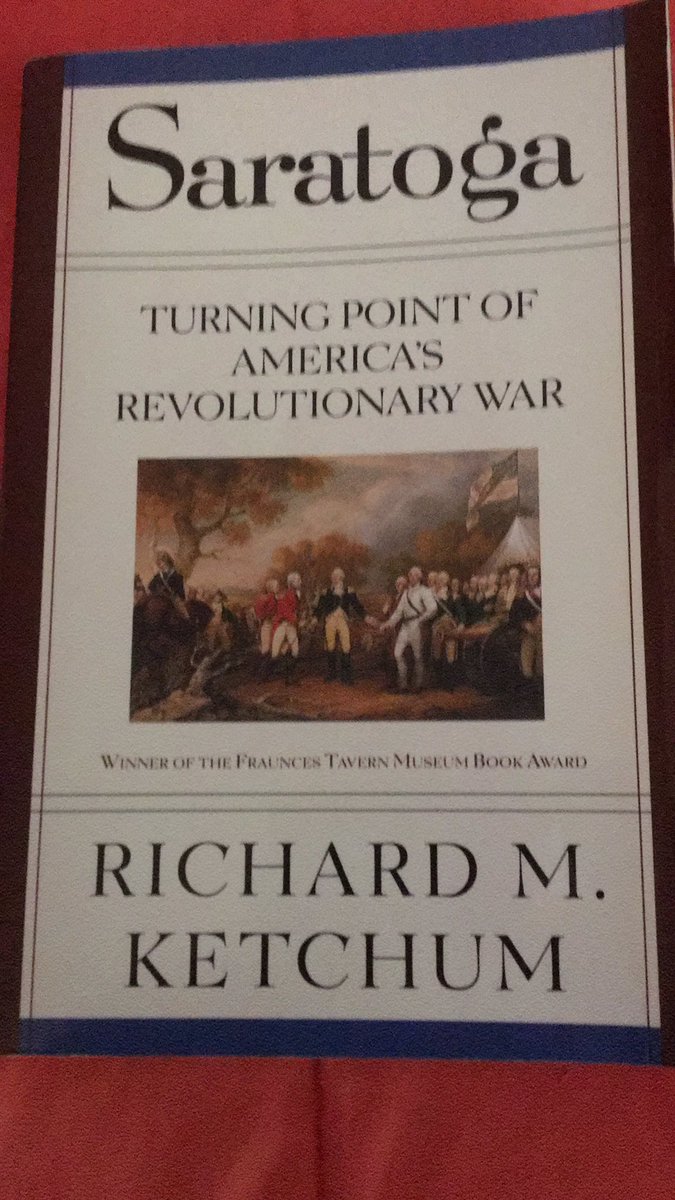 2 great coverages of the Saratoga Campaign. And you can’t take Saratoga in a vacuum. It must also be seen in context of the Philadelphia Campaign and its impacts. 5/