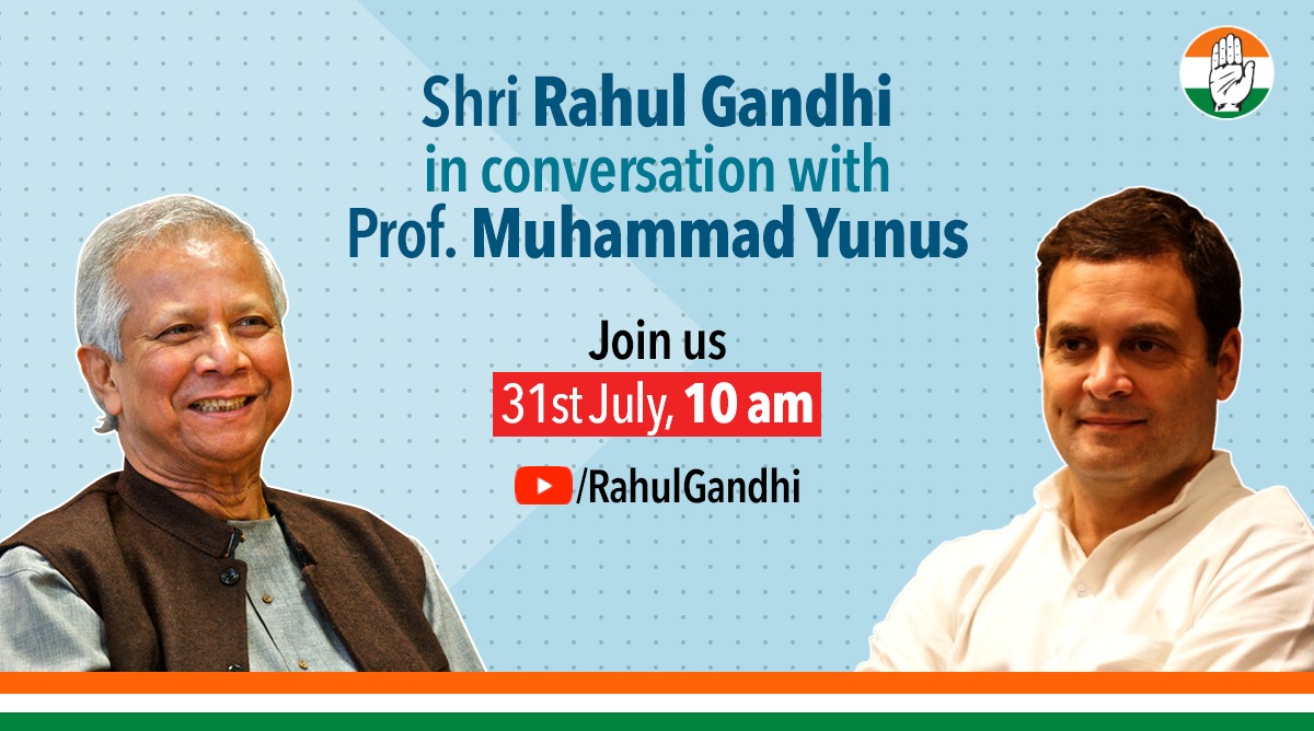 INCIndia's tweet photo. Shri @RahulGandhi will be in conversation with Nobel Laureate, Prof. Muhammad Yunus. 

Watch the full video on YouTube: https://t.co/aCy21qjqmW 

July 31st, 10 AM. https://t.co/vp2ZBBVXD0