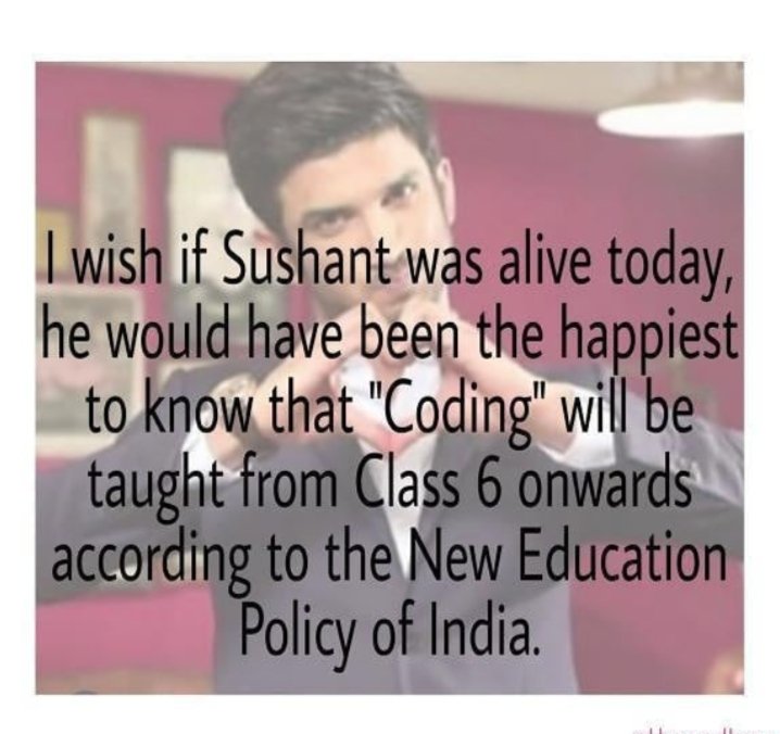 Radhika19174900's tweet image. I wish if Sushant was alive today,
He would have been the happiest
To know that &quot;CODING &quot; will be taught from class 6th onwards according to the new education policy of India
#ShameOnMumbaiPolice