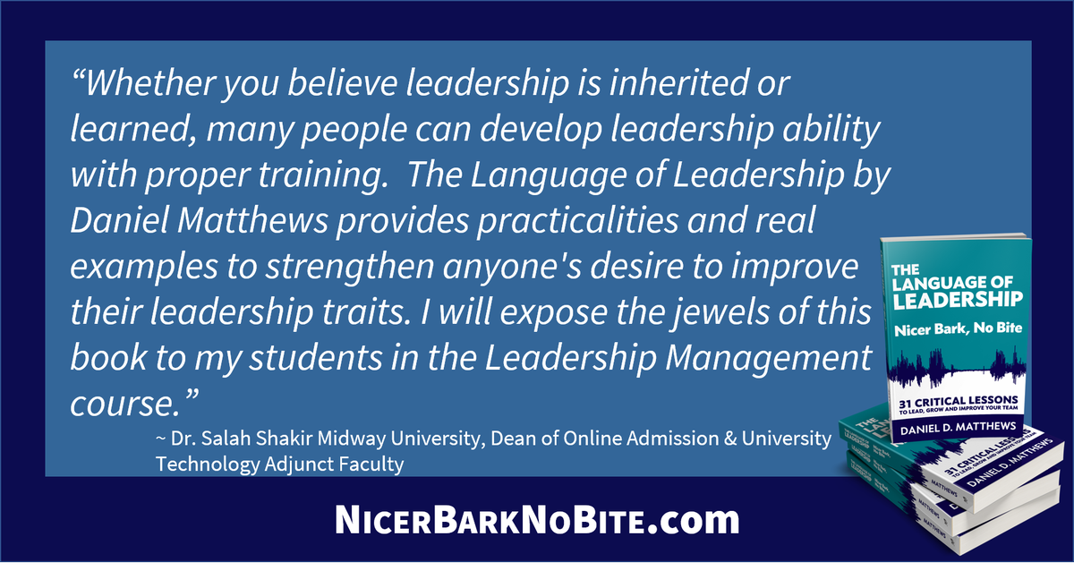 DanDMatthews's tweet photo. Great leaders get things done by having a Nicer Bark, No Bite. Pre-order your copy here. https://t.co/YjeZ3I6UCr
#bestleadershipbook #nicerbarknobite https://t.co/COMdj8XQnt