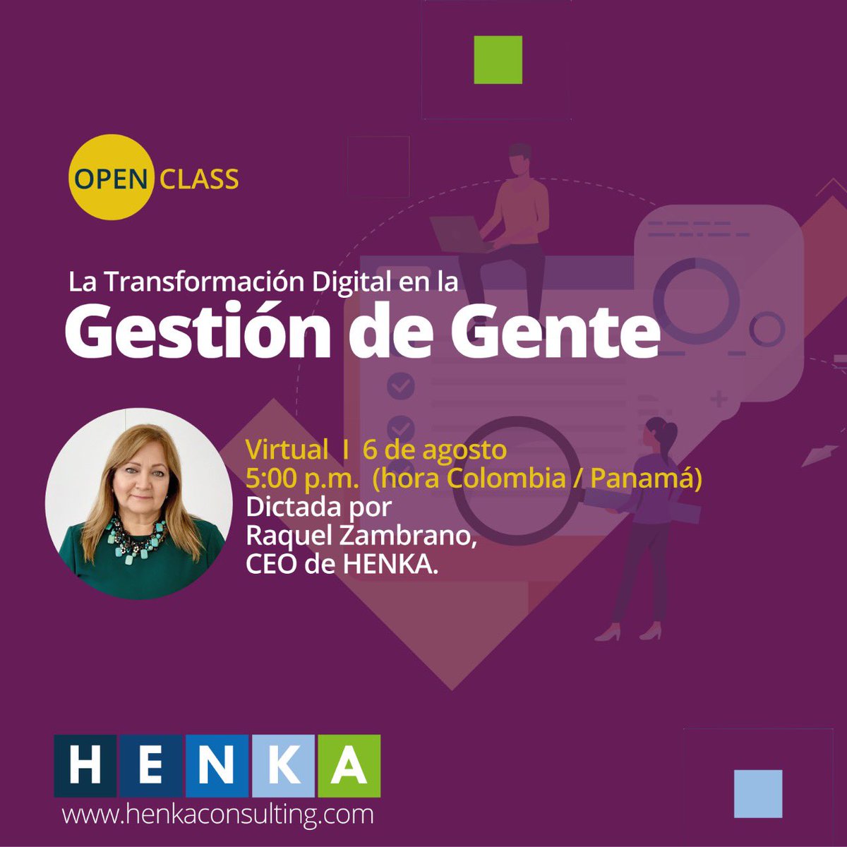 HenkaConsulting's tweet photo. El próximo jueves 6 de agosto regresamos con nuestra #OpenClass gratuita mensual: La #TransformaciónDigital en la Gestión de Gente. Inscríbete aquí > https://t.co/QO8JdMHk7o https://t.co/KWqc9SFCur