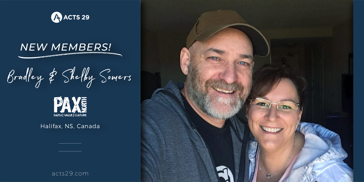 Acts29's tweet photo. Please welcome Bradley &amp; Shelby Somers + Pax North Church in Halifax, Nova Scotia, Canada into full membership! @acts29

Please pray for them to engage the surrounding culture in authentic &amp; meaningful ways, reflecting their gospel identity as family, servants, &amp; missionaries. https://t.co/jVjc9t6K56