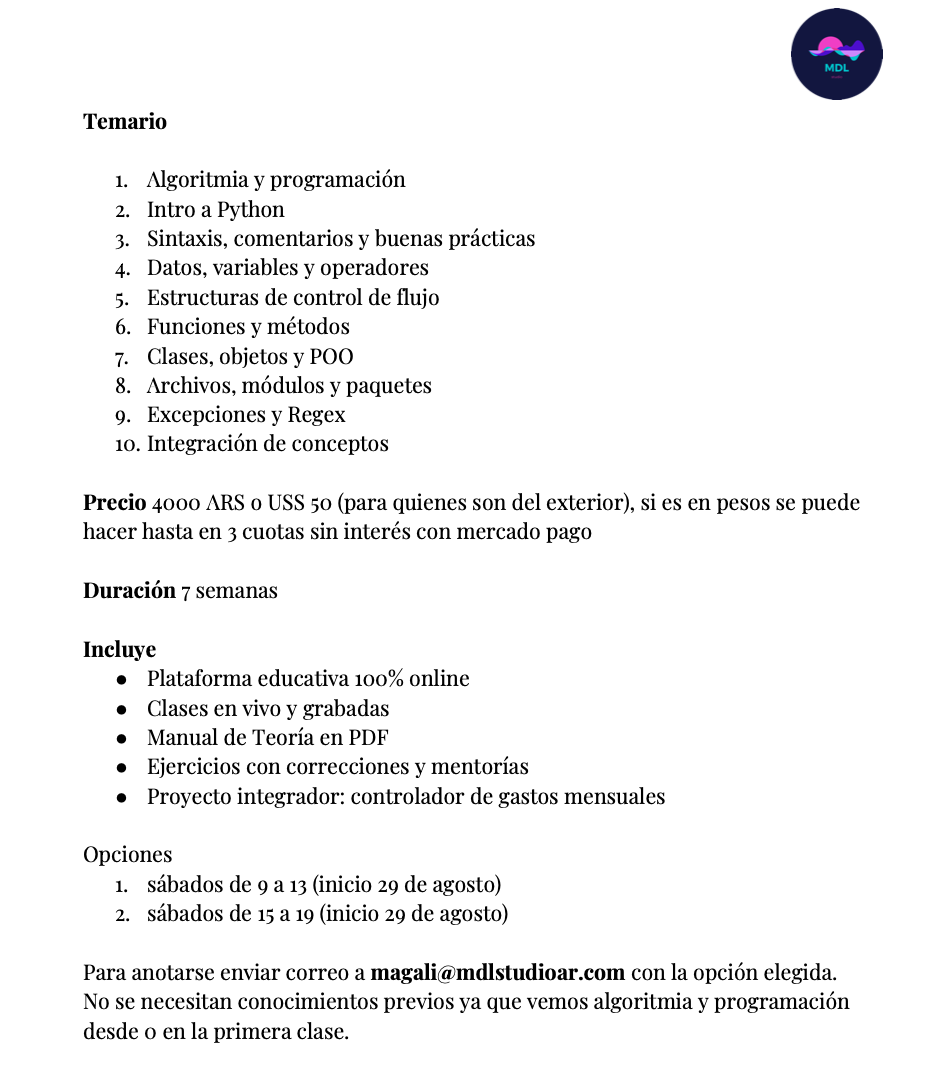 printmaga's tweet photo. Nuevos cursos de Python Básico e Intro a Programación para principiantes <3.
Toda la info en la imagen, para anotarse me mandan mail a magali@mdlstudioar.com (único canal de comunicación).
No se necesitan conocimientos previos.
Precio ARS 4000/ usd 50 p quienes son del exterior. https://t.co/uzaShxnVrp