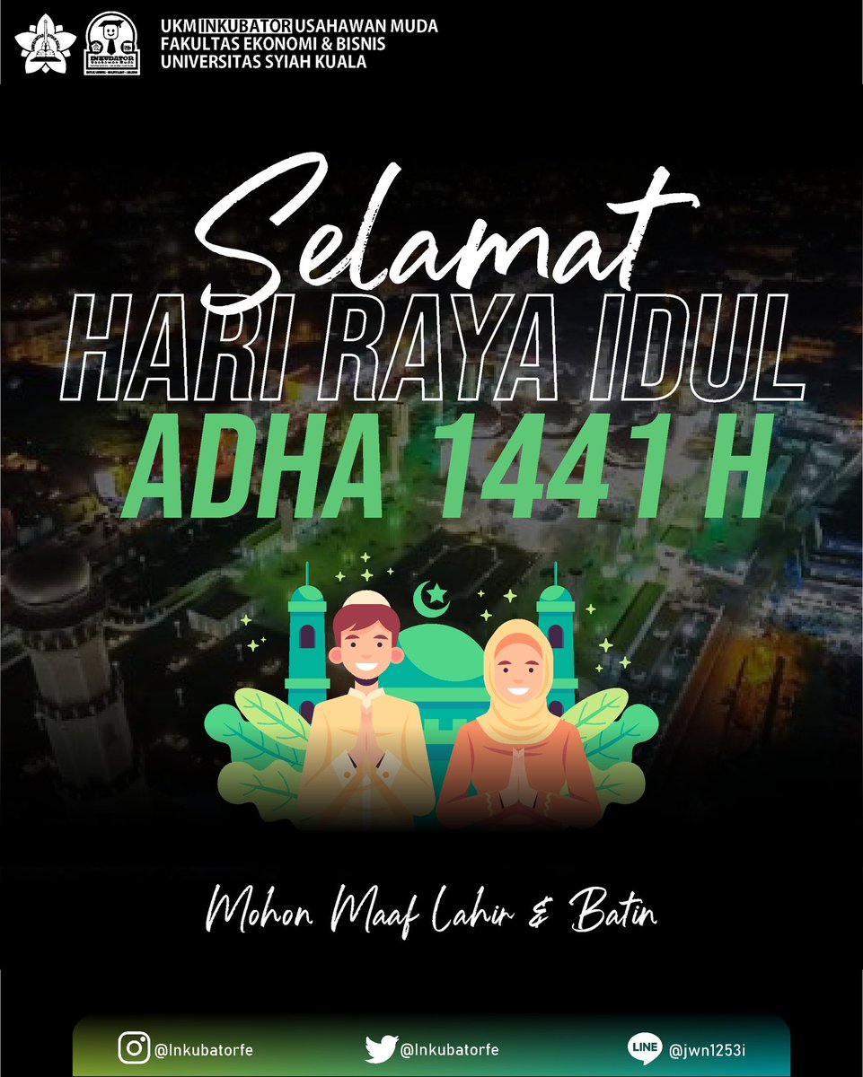 inkubatorfe's tweet photo. Kami keluarga besar UKM Inkubator FEB UNSYIAH mengucapkan Selamat hari Raya idul adha 1441 Hijriah,  Mohon Maaf lahir dan batin 🙏🏻
#iduladha1441h https://t.co/214XmMmY9Y