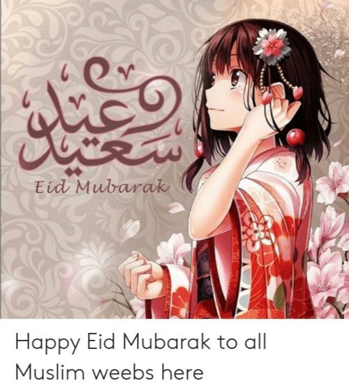 CageJRPGFanatic's tweet image. #EidMubarak to every Muslim out there and to my amazing followers. Best followers ever. 

Hopefully, you, your family, and loved ones are safe and having an amazing safe Eid. 

Love you, #JPRG, and #Anime WEEBS! ♥️😂