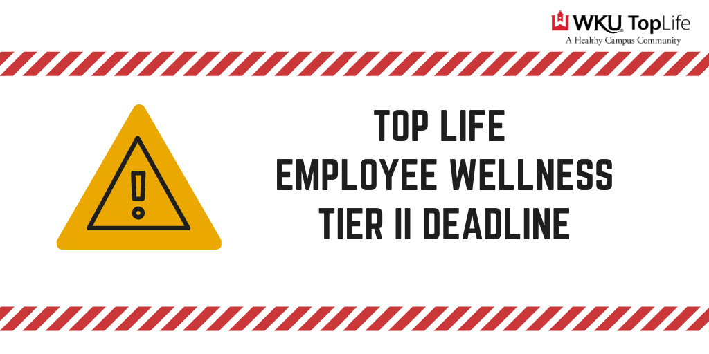 WKUTopLife's tweet photo. 🚨Deadline: Tier II Employee Wellness🚨

Have you completed your Top Life Employee Wellness Tier II points?  Log in now to https://t.co/wZIrERE6JK to check your status now! 

The deadline to complete Tier II activities is September 1, 2020. https://t.co/OJwUiqAr5r