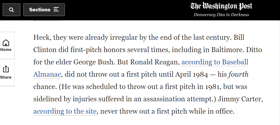 Seemingly fewer outlets (NYT, History Channel among them) have said the opposite: Jimmy Carter never threw a first pitch before an MLB game.(Side note: WaPo has reported it both ways, at one point citing Baseball Almanac, which also has it both ways.)