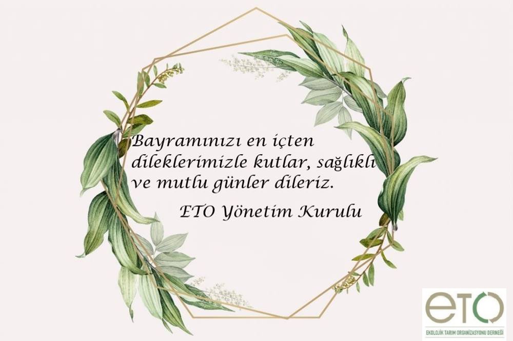 etodernek's tweet photo. 🍀 Ekolojik Tarım Organizasyonu Derneği olarak bayramınızı kutlar, sağlıklı ve mutlu günler dileriz...

#etodernek #organiktarım #organiktarim #ekolojiktarım #kurbanbayramı #bayramkutlaması https://t.co/5MYDSHm1ps
