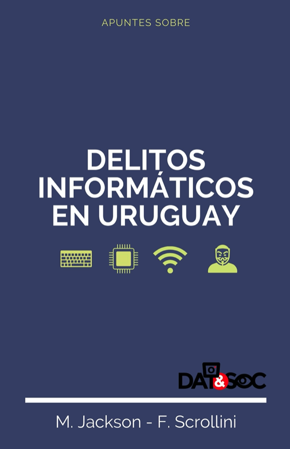 mjacksonuy's tweet photo. Con @Fscrollini desempolvamos una materia que teníamos pendiente desde hace ya bastante tiempo: Algunas reflexiones sobre delitos informáticos en Uruguay. Disponible para descargar aquí 👉https://t.co/uOArQL1His https://t.co/liZ8emPUJl