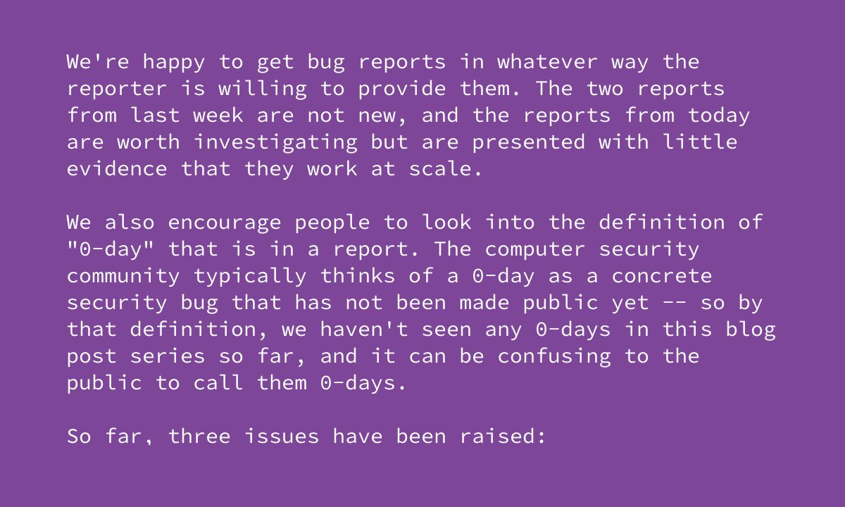 torproject's tweet image. People have asked us about a series of bugs that are being publicized and incorrectly labeled as 0-days. Whenever we are notified of high-risk security bugs, we will, as always, address these issues and release formal responses so you know what&apos;s happening.