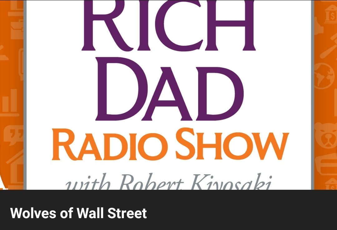 Stream/Download the Wolves of Wall Street Podcast Episode from The Rich Dad Radio Show #FreeNow on Podcasts About Making Money 💰 play.google.com/store/apps/det…
