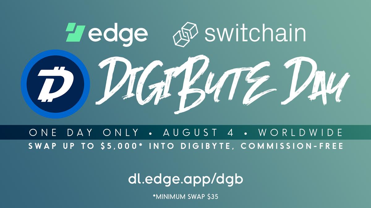 EdgeWallet's tweet photo. We're one day closer to #DigiByteDay!
Download Edge now and get commission-free swaps into $DGB for one day only on August 4th thanks to our partner, @switchaindotcom
https://t.co/SSbs7gzYk4 https://t.co/EPLfbPsINJ