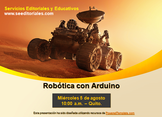 Te invitamos a nuestra conferencia online/gratuita sobre robótica, electrónica y Arduino para chicos y padres. Regístrate:
seeditoriales.com/?page_id=1599