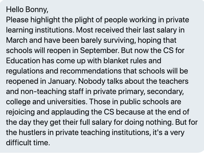 "Please highlight the plight of people working in private learning institutions. Most received their last salary in March and have been barely surviving, hoping that schools will reopen in September."- Via DM #SemaUkweli