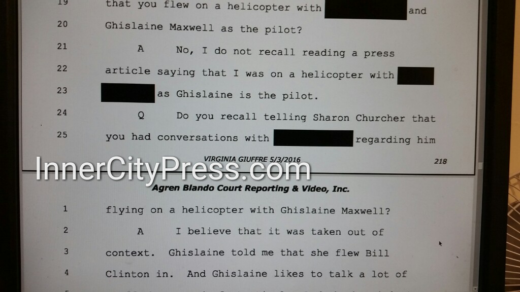 "you flew on a helicopter with [STILL REDACTED] and Ghislaine Maxwell as the pilot?A: Ghislaine told me that she flew Bill Clinton in."  http://www.innercitypress.com/sdny12maxwellperjuryicp072020.html