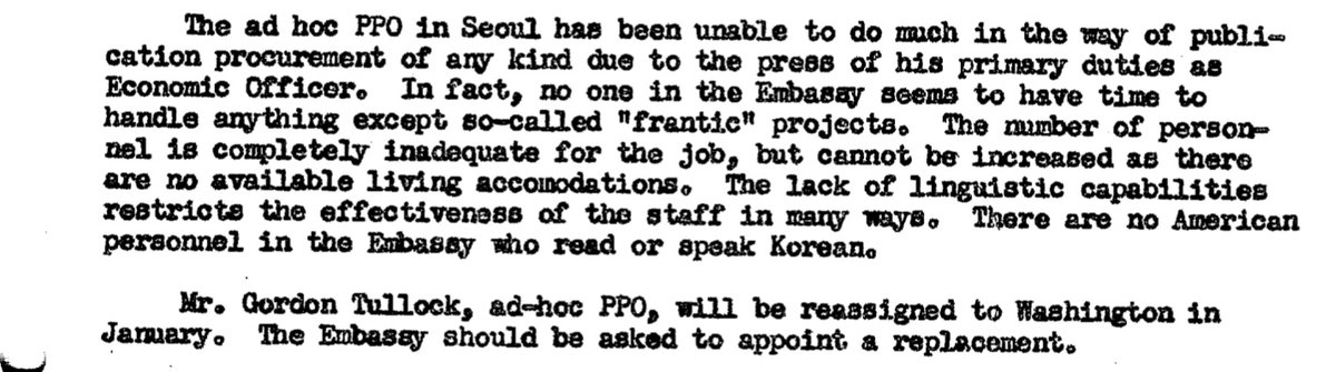 Tullock was the Economic Officer in Seoul, but he was also the ad hoc Publications Procurement Officer (PPO) for the State Department’s intelligence work in Korea. When the CIA toured the embassy in 1954 they were not happy with Tullock’s intelligence work. /8