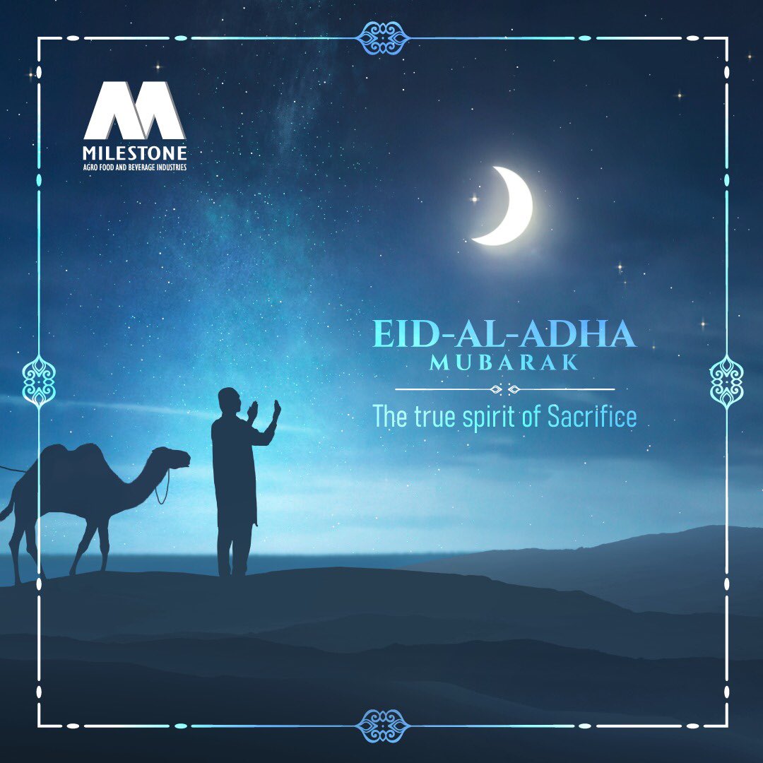 Milestoneagro's tweet photo. May your spirit of sacrifice be accepted as you savor each and every moment of this Eid with your loved ones with health and happiness! Eid-Al-Adha Mubarak. https://t.co/llDBAe15t4
