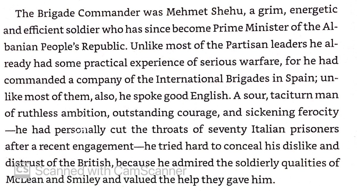 One Albanian prime minister was a merciless communist guerilla & veteran of the International Brigades in Spanish Civil War.