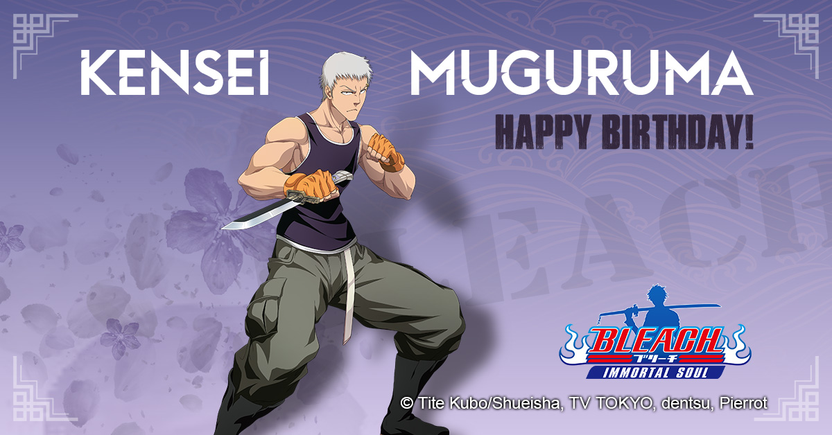 Bleach Immortal Soul on Twitter "Today is July 30, Kensei Muguruma’s