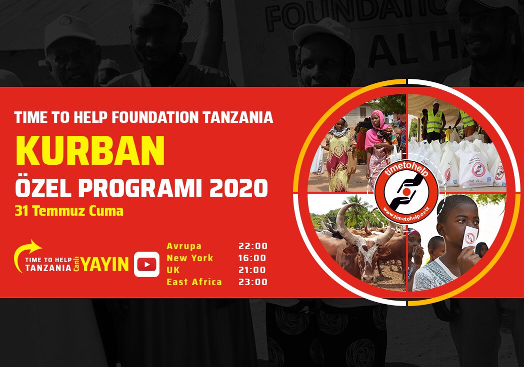 TİME TO HELP TANZANYA, KURBAN ÖZEL CANLI YAYIN PROGRAMI 2020

youtu.be/s37OJFT7wuo