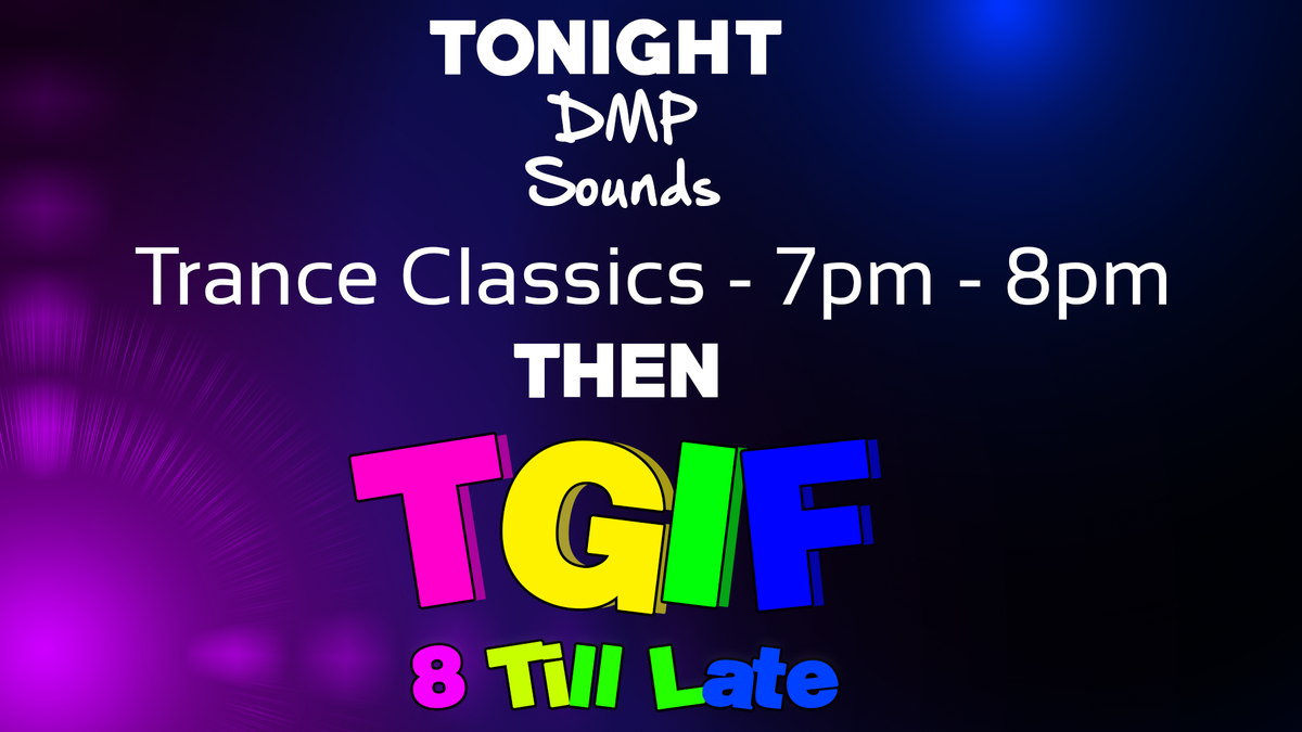 SoundsDmp's tweet photo. WE ARE BACK on twitter.... and TONiGHT , Tune in to DMPSounds From 7pm when we go live with TGIF , with an hour of Trance Classics frist! Youtube - DMPSounds #tranceclassic #youtubelive #TGIF #dmpsounds https://t.co/S47ZWDlEBa