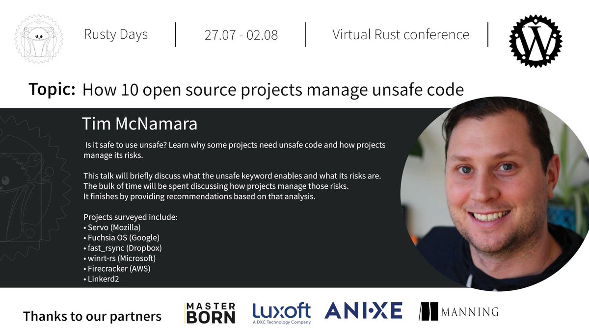 rdconf's tweet photo. Our last speaker will be Tim McNamara (@timClicks) who will show us how 10 different open source projects manage `unsafe` code.
Join us at 8 PM CEST.
#rustlang #rustydays #conference https://t.co/i9FgCGliln