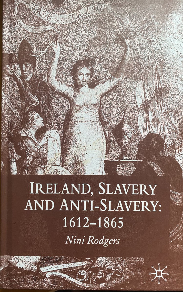 On Ireland and slavery, Nini Rodgers book is a must read.  @Limerick1914 has been doing important work on the topic on Irish connections to slavery and their contemporary legacies for years. My colleague  @KateJHodgson has been looking Irish involvement in the French slave trade.