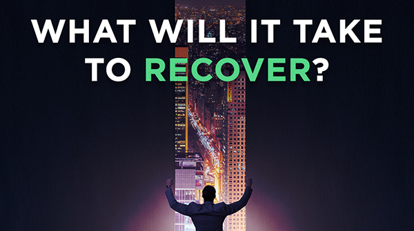 I’d like to hear your thoughts about what it will take for your business (or a business that you know) to recover now that our economy is in turmoil?