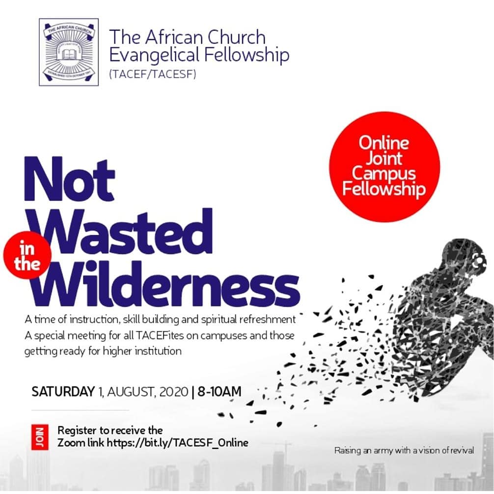 TACEF's tweet photo. TACESF Online Joint Campus Fellowship- Saturday 1st by  8-10am 

This long period of lockdown can be a sort of wilderness, which either prepares us for the promised land or it becomes a place of waste for many. Choose wisely this season.

Register free at: https://t.co/pwerOleNeM https://t.co/k4ndxzi7K1