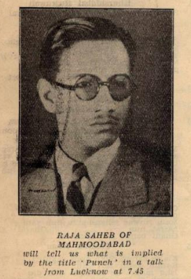 12. Raja Sahib Muhammad Amir Ahmad Khan of Mahmudabad, 1943. One of the chief supporters of the Pakistan movement, close confidant of the Quaid e Azam, accomplished poet and marsiya-nigar.