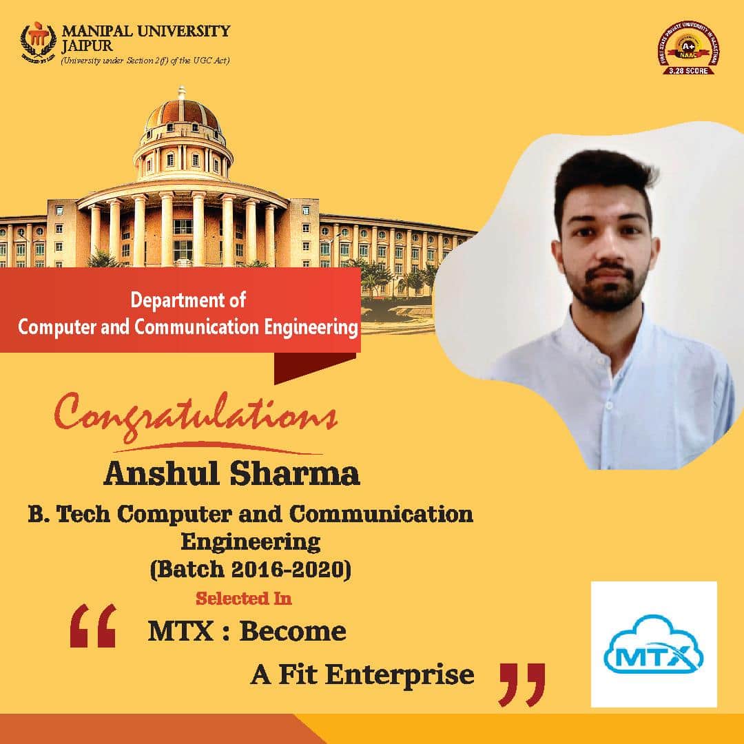 SCSEMUJ's tweet photo. The Department of CCE, MUJ is delighted to announce the placement of one of our students, 𝗔𝗻𝘀𝗵𝘂𝗹 𝗦𝗵𝗮𝗿𝗺𝗮, by 𝗠𝗧𝗫, during 2020 Batch Recruitment Drive. Wishing him the best of luck for his future endeavours.
#MUJ #CCE  #MTX #ManipalUniversityJaipur https://t.co/30py9ykFjI