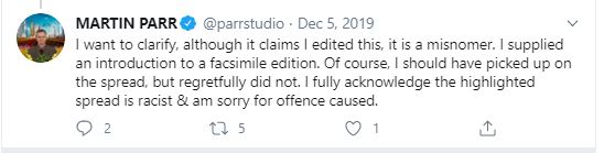 The first time Parr acknowledged the racism was December 5th. 6 months after his  @Multistory exhibition. His apology was hidden in a reply and did not appear on his timeline. The book continued to be promoted EDITED BY MARTIN PARR, at least til June 2020.