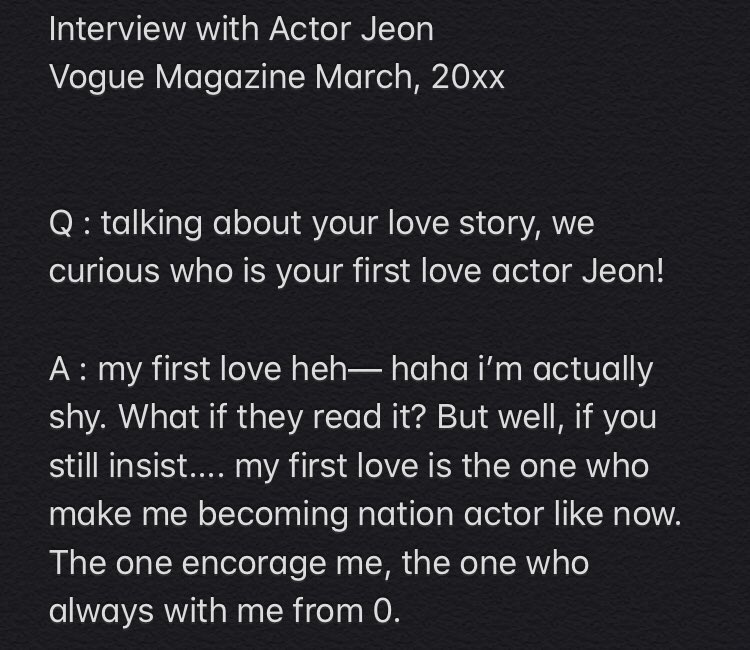 Interview with Actor Jeon— talking about his first love, that accidentally Chan’s read it. And when he got chance to meet Wonwoo in person as his special teacher on his school, Wonwoo talk about his first love again.