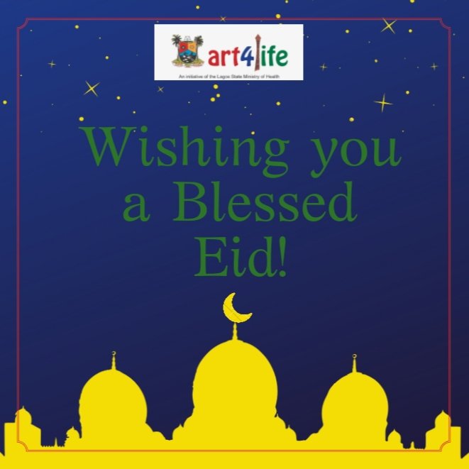 Art4LifeLagos's tweet photo. Eid Mubarak! We wish you a Eid celebration filled with peace.While we celebrate, please remember that #COVID19 is still prevalent, so please observe social distancing, wear your mask in public and wash your hands frequently. https://t.co/xAL4zDiyVz