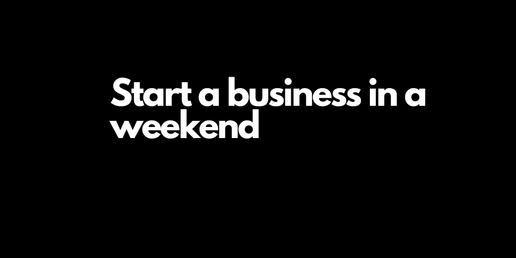 Thinking of starting a business this weekend? If so Check out these easy to start ones