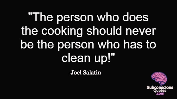 Subconsciousqts's tweet photo. "The person who does the cooking should never be the person who has to clean up!" -Joel Salatin
#JoelSalatinquotes #quotesaboutlife #inspiring #subconsciousmind #subconsciousquotes #cookingquotes #Cooking https://t.co/eEoottNlSr