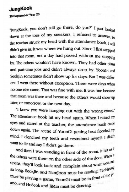 JUNGKOOKJK got yelled at by the teacher for going back to their hideout. JK had been visiting the room everyday since the first day.He visited the room again and found Hoseok there collecting the remaining things. JK realised those days weren't coming back.Ref: The Notes 1