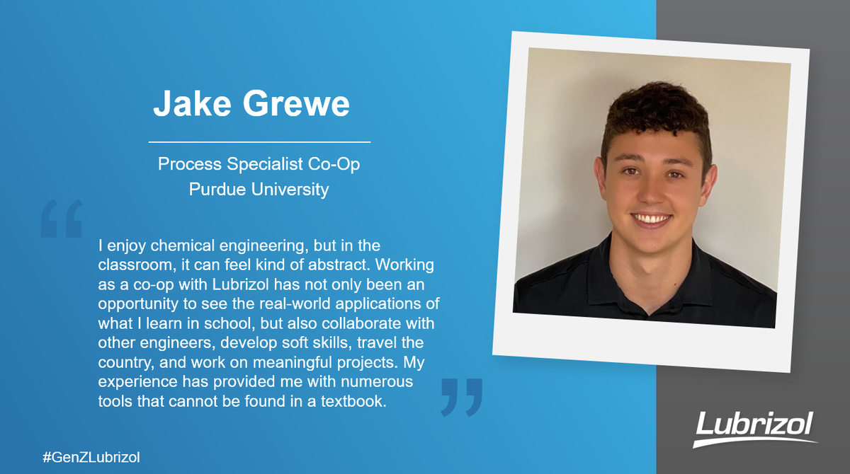 LubrizolCorp's tweet photo. Jake Grewe is our #ProcessSpecialist Co-Op who attends @LifeAtPurdue. He is pursuing a degree in #ChemicalEngineering and feels as though his experience at @LubrizolCorp has provided him with tools that can't be found in a textbook. #NationalInternDay #GenZLubrizol https://t.co/mZBmFrC53H