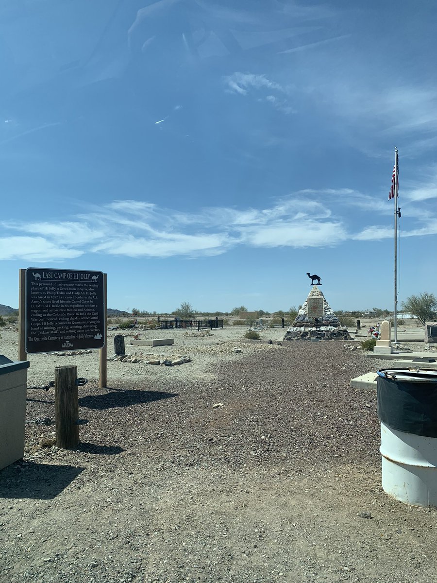 Quartzsite, AZ and the Tomb of Hi Jolly. He was a camel trainer hired by the US Army to experiment with using camels instead of horses. This is mostly a winter town so not a whole lot else going on here in July.