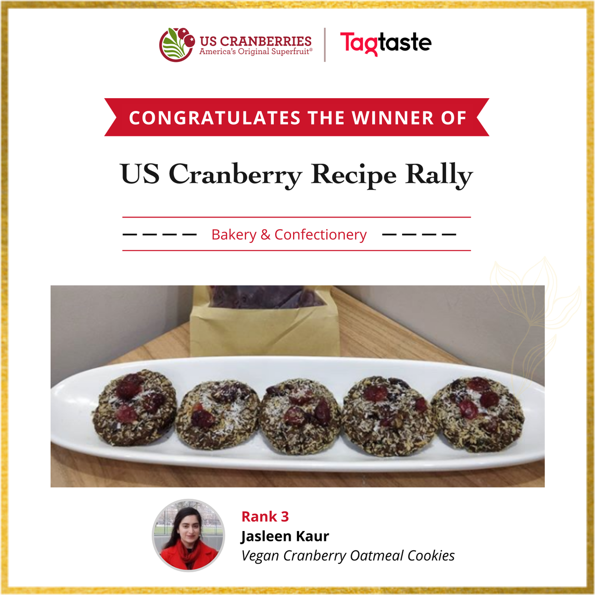 tagtaste's tweet photo. 🎉𝗪𝗘 𝗛𝗔𝗩𝗘 𝗔 𝗪𝗜𝗡𝗡𝗘𝗥🎉

We are so excited to announce the winners of US Cranberry Recipe Rally under bakery &amp; confectionery category. A big congratulations to Haris Mikael, Chef Gaurvi &amp; Jasleen Kaur 👏

@USCranberriesIN @tagtaste https://t.co/ISsnOp7RES
